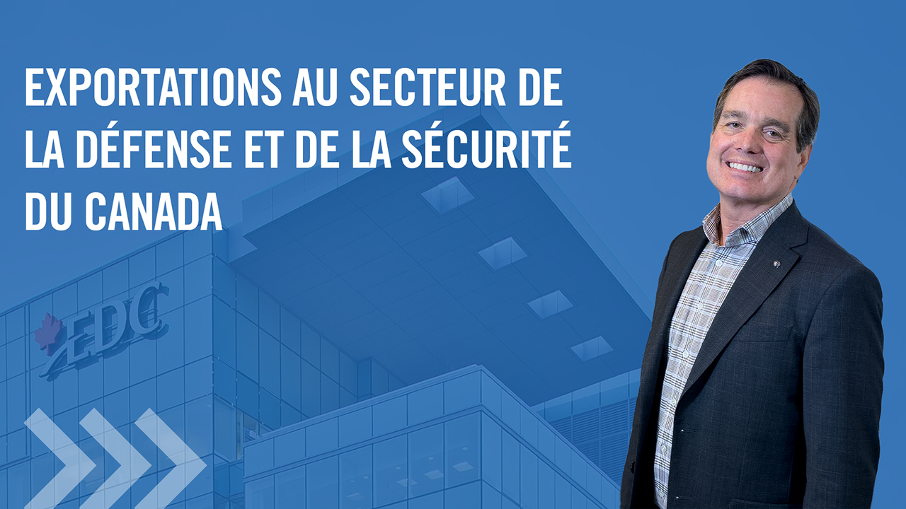« Exportations canadiennes de la défense et de la sécurité », avec une personne en tenue professionnelle à droite.