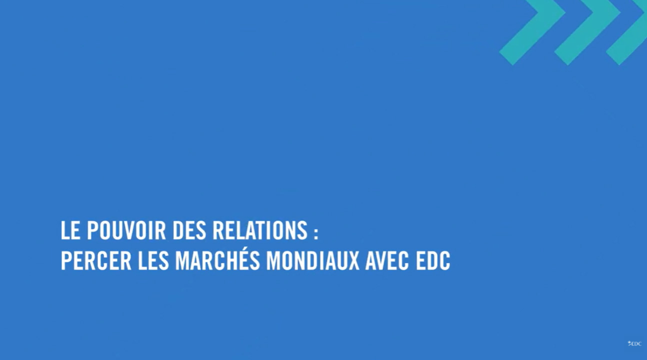 Titres: Le pouvoir des relations: percer les marchés mondiaux avec EDC